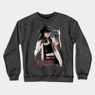 I've Created a Monster - The Mother Crewneck Sweatshirt